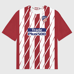 Футболка оверсайз женская Atletico Madrid FC: Form 2018, цвет: 3D-принт