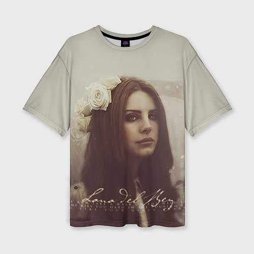 Женская футболка оверсайз Lana Del Rey: Flower / 3D-принт – фото 1