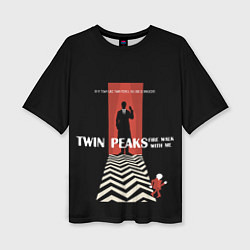 Футболка оверсайз женская Twin Peaks Man, цвет: 3D-принт