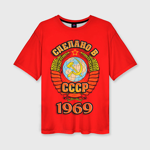 Женская футболка оверсайз Сделано в 1969 СССР / 3D-принт – фото 1