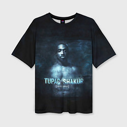 Женская футболка оверсайз Tupac Shakur 1971-1996