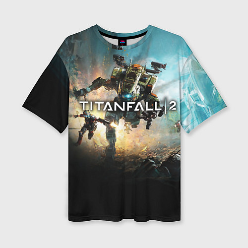 Женская футболка оверсайз Titanfall Battle / 3D-принт – фото 1