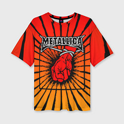 Женская футболка оверсайз Metallica Fist