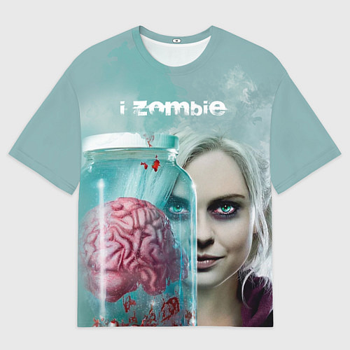 Женская футболка оверсайз I-ZOMBIE large / 3D-принт – фото 1