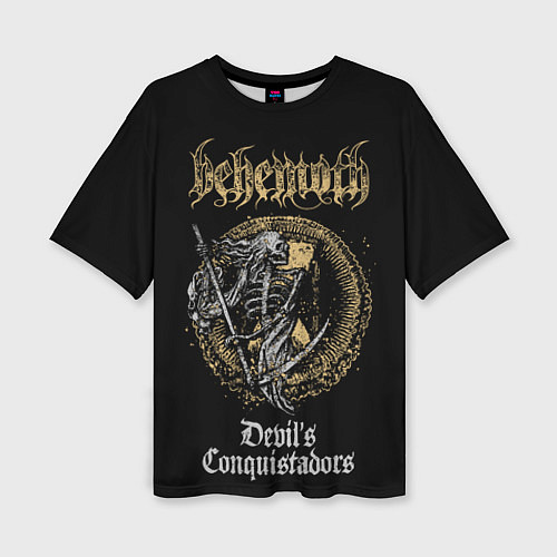Женская футболка оверсайз Behemoth: Devil's Conquistador / 3D-принт – фото 1