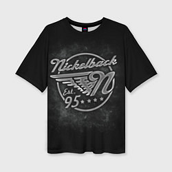 Женская футболка оверсайз Nickelback Est. 1995