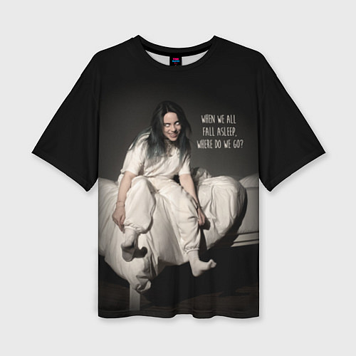 Женская футболка оверсайз Billie Eilish: Bad Guy / 3D-принт – фото 1