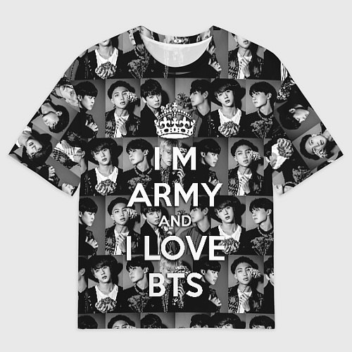 Женская футболка оверсайз I am army and I lover BTS / 3D-принт – фото 1
