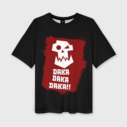 Женская футболка оверсайз Daka-дакка: орки / 3D-принт – фото 1