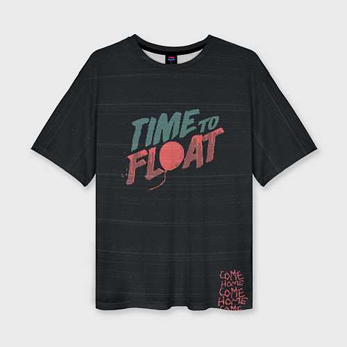 Женская футболка оверсайз Time to float / 3D-принт – фото 1