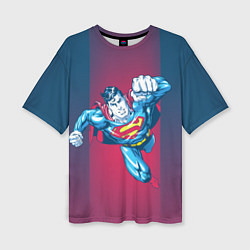 Футболка оверсайз женская Superman, цвет: 3D-принт