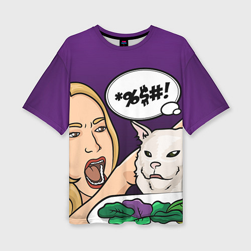 Женская футболка оверсайз Woman yelling at a cat / 3D-принт – фото 1
