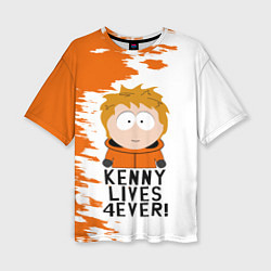 Женская футболка оверсайз Кенни вечно живой!