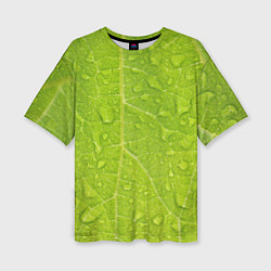 Футболка оверсайз женская Листок с росой, цвет: 3D-принт
