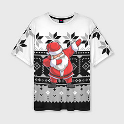 Футболка оверсайз женская Свитер Santa DAB, цвет: 3D-принт