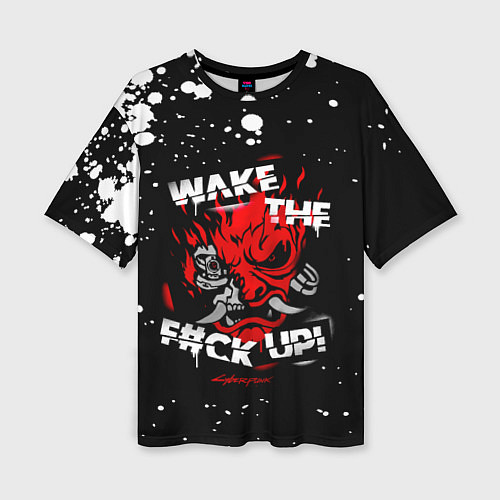 Женская футболка оверсайз WAKE THE F CK UP! / 3D-принт – фото 1