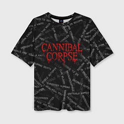 Женская футболка оверсайз Cannibal Corpse Songs Z