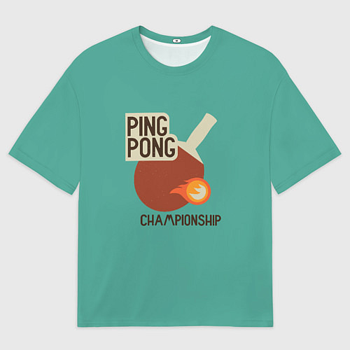 Женская футболка оверсайз Ping-pong / 3D-принт – фото 1