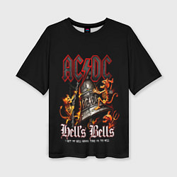 Футболка оверсайз женская ACDC Hells Bells, цвет: 3D-принт