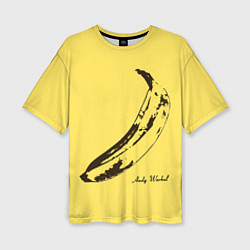 Женская футболка оверсайз Энди Уорхол - Банан