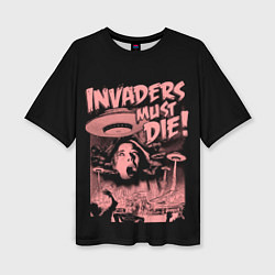 Женская футболка оверсайз Invaders must die