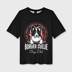 Женская футболка оверсайз Бордер-Колли Border Collie
