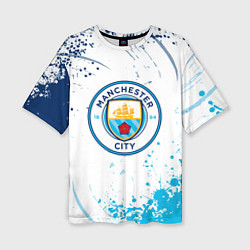 Футболка оверсайз женская Manchester City - Футбольный клуб, цвет: 3D-принт