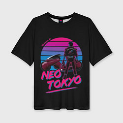 Женская футболка оверсайз Welkome to NEO TOKYO Akira