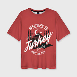 Женская футболка оверсайз Турция - Turkey