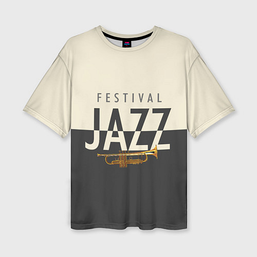 Женская футболка оверсайз JAZZ FESTIVAL / 3D-принт – фото 1