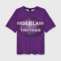 Женская футболка оверсайз Tiny Tinas Wonderlands Галактика