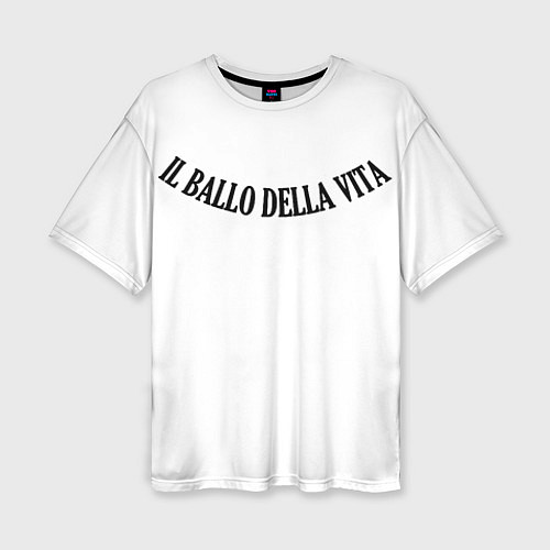 Женская футболка оверсайз Tattoo Damiano - Il balla della vita / 3D-принт – фото 1