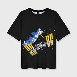 Женская футболка оверсайз Международная Космическая Станция 3D