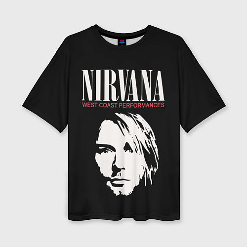 Женская футболка оверсайз NIRVANA Kurt Cobain / 3D-принт – фото 1