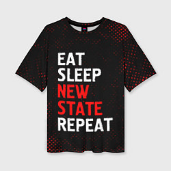 Женская футболка оверсайз Eat Sleep New State Repeat - Потертости