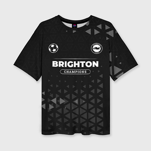 Женская футболка оверсайз Brighton Форма Champions / 3D-принт – фото 1