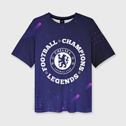 Футболка оверсайз женская Chelsea Легенды Чемпионы, цвет: 3D-принт