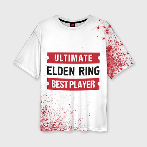 Женская футболка оверсайз Elden Ring Ultimate / 3D-принт – фото 1