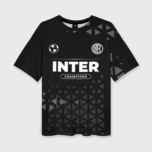 Женская футболка оверсайз Inter Форма Champions / 3D-принт – фото 1