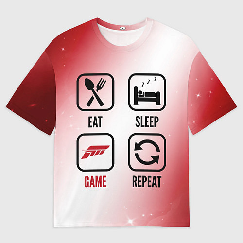 Женская футболка оверсайз Eat Sleep Forza Horizon Repeat / 3D-принт – фото 1