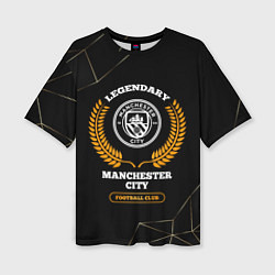 Женская футболка оверсайз Лого Manchester City и надпись Legendary Football