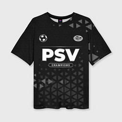 Женская футболка оверсайз PSV Champions Uniform
