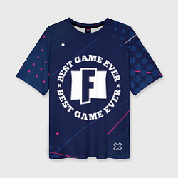 Женская футболка оверсайз Символ Fortnite и надпись Best Game Ever