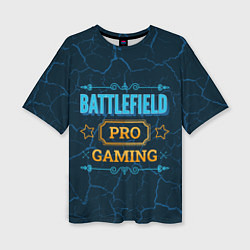 Футболка оверсайз женская Игра Battlefield: PRO Gaming, цвет: 3D-принт