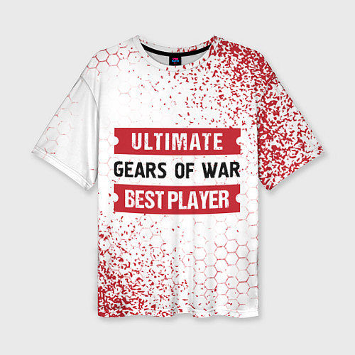 Женская футболка оверсайз Gears of War: таблички Best Player и Ultimate / 3D-принт – фото 1