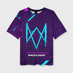 Футболка оверсайз женская Символ Watch Dogs в неоновых цветах на темном фоне, цвет: 3D-принт