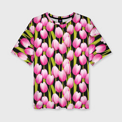 Женская футболка оверсайз Цветы Розовые Тюльпаны