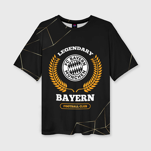 Женская футболка оверсайз Лого Bayern и надпись Legendary Football Club на т / 3D-принт – фото 1