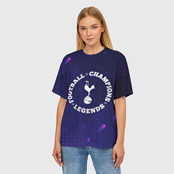 Футболка оверсайз женская Символ Tottenham и круглая надпись Football Legend, цвет: 3D-принт — фото 2
