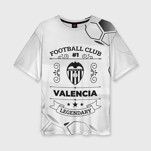 Женская футболка оверсайз Valencia Football Club Number 1 Legendary / 3D-принт – фото 1